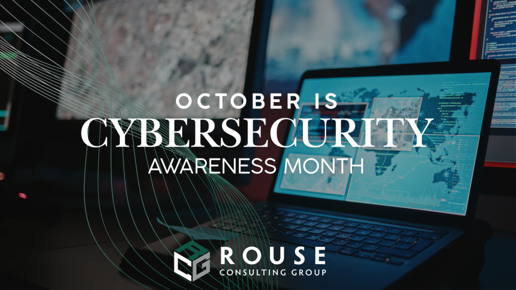 Cybersecurity awareness month | Rouse Consulting Group cybersecurity awareness month