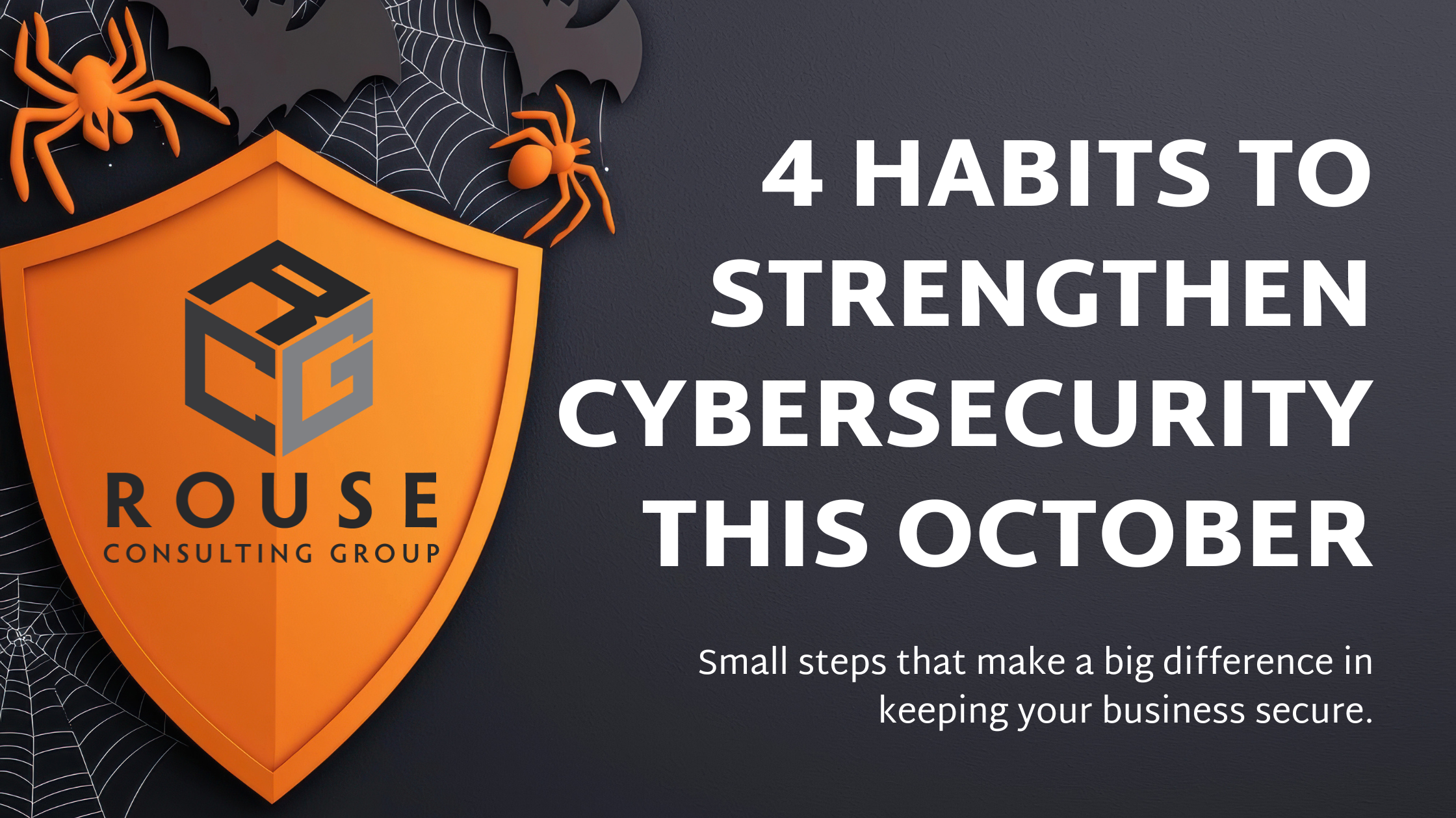 4 Habits to Strengthen Your Cybersecurity